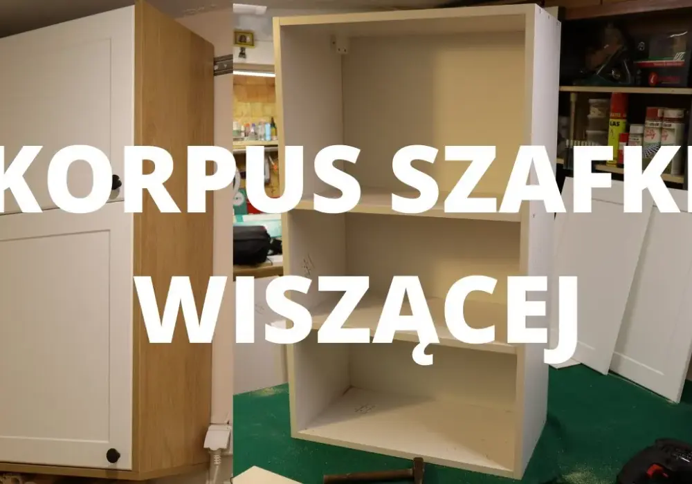 Jak zrobić korpus szafki: 10 kroków do idealnego wykonania