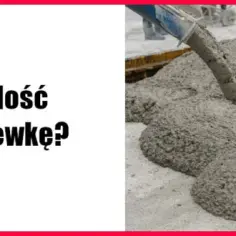 Ile betonu na wylewkę? Prosty sposób obliczania i wskazówki