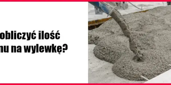 Ile betonu na wylewkę? Prosty sposób obliczania i wskazówki